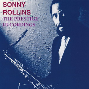 Sonny Rollins/The Prestige Recordings