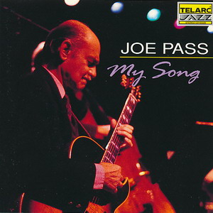 Joe Pass/My Song